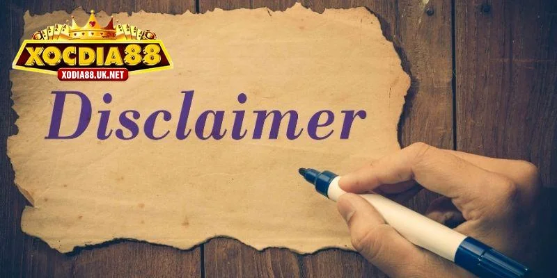 Đôi nét về quy định miễn trừ trách nhiệm Xocdia88
